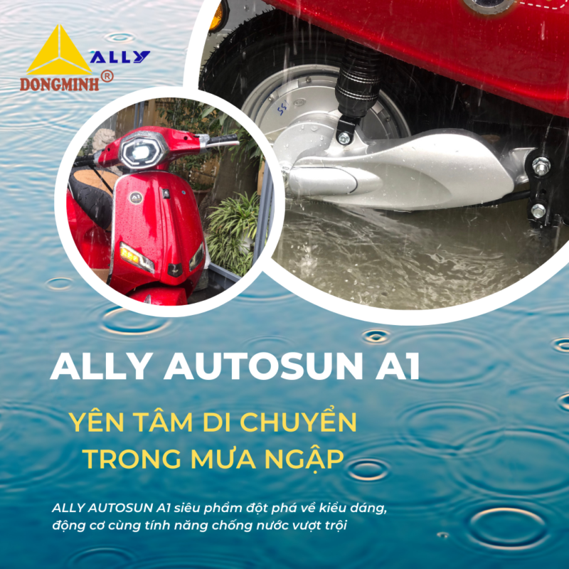 ALLY AUTOSUN A1 yên tâm di chuyển trong mưa ngập