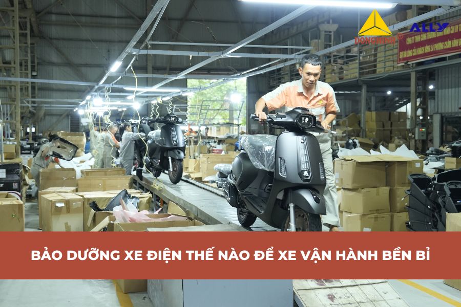 Bảo Dưỡng Xe Điện Thế Nào Để Xe Vận Hành Bền Bỉ