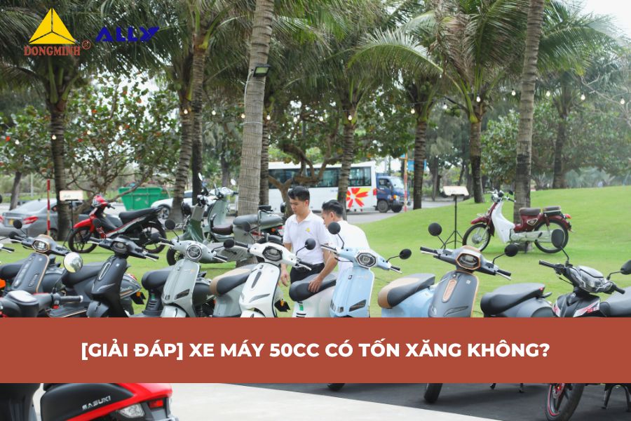 [Giải Đáp] Xe Máy 50CC Có Tốn Xăng Không?