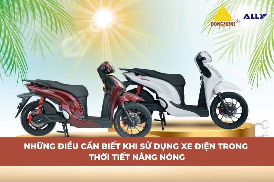 Những Điều Cần Biết Khi Sử Dụng Xe Điện Trong Thời Tiết Nắng Nóng