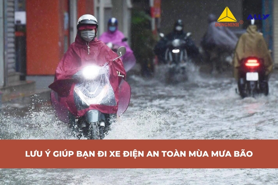 Lưu Ý Giúp Bạn Đi Xe Điện An Toàn Mùa Mưa Bão